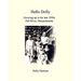 Hello Dolly: Growing Up In The Late 1930S In Fall River, Massachusetts