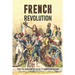 French Revolution: From The Beginning To An End Of Revolution History: French Revolution Leaders