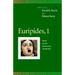 Euripides, 1: Medea, Hecuba, Andromache, the Bacchae