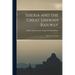 Siberia and the Great Siberian Railway: With a General Map