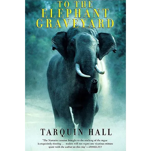 To the Elephant Graveyard