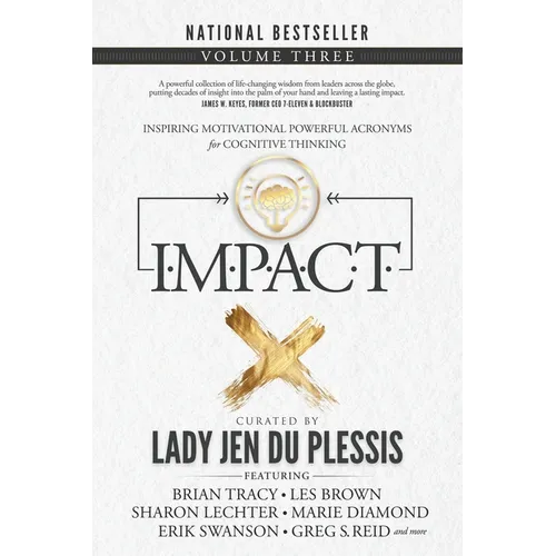 Impact: Inspiring Motivational Powerful Acronyms for Cognitive Thinking: Volume Three