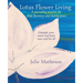 Lotus Flower Living: A Journaling Practice for Deep Discovery and Lasting Peace: Untangle Your Mind and Heart Once and For All