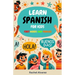 Learn Spanish for Kids: First Words and Phrases