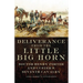 Deliverance from the Little Big Horn: Doctor Henry Porter and Custer's Seventh Cavalry