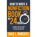 How to Write a Nonfiction Book in 24 Hours: A Simple Step-by-Step System for Writing a Good Book Fast