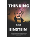 Thinking Like Einstein