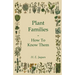 Plant Families - How To Know Them