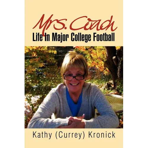 Mrs. Coach: Life in Major College Football