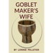 Goblet Maker's Wife