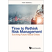 Time to Rethink Risk Management