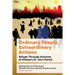 Ordinary People, Extraordinary Actions