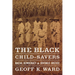The Black Child-Savers: Racial Democracy and Juvenile Justice