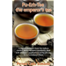 Pu-Erh-Tee - the emperor's tea