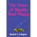 My Year of Really Bad Dates: A Memoir