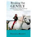 Breaking out Gently: A Brutally Honest Coaching Memoir into Unconditional Self-Love