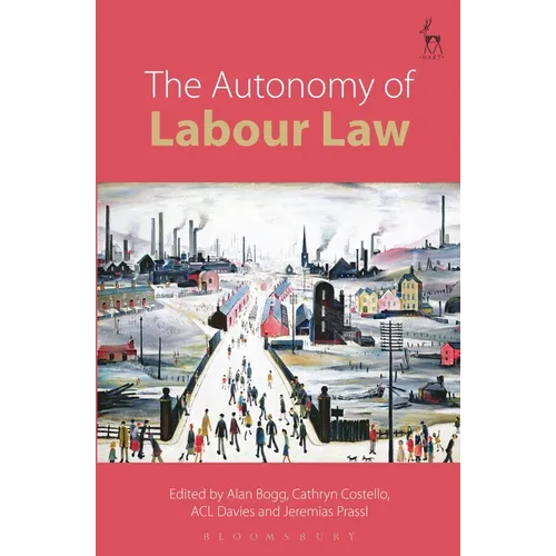 The Autonomy of Labour Law