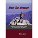 Ride the Storms: Lessons of the Journey Taken On a Road Less Traveled