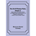 The Life Of Thomas Paine, Volume 2, With A History of His Literary, Political and Religious Career in America France, and England; to which is added a