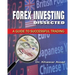 Forex Investing Dissected: A Guide to Successful Trading