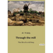 Through the mill: The Journey from Poverty to Hope in Early 20th Century England