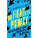 The Fight for Privacy: Protecting Dignity, Identity, and Love in the Digital Age