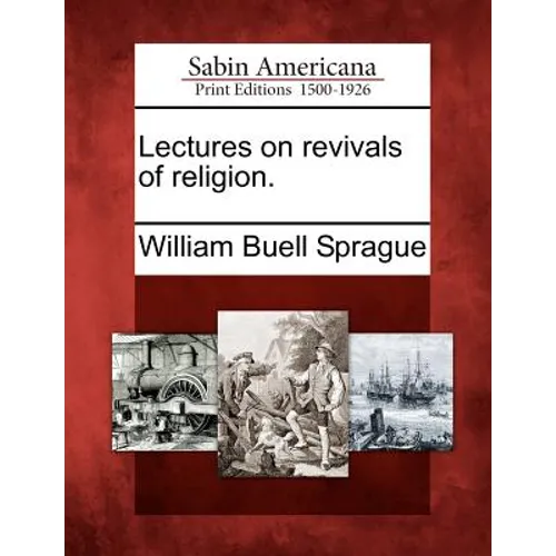 Lectures on Revivals of Religion.