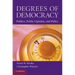 Degrees of Democracy: Politics, Public Opinion, and Policy