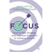 Focus: How to Plan Strategy and Improve Execution to Achieve Growth