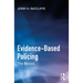 Evidence-Based Policing: The Basics