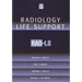 Radiology Life Support (Rad-Ls): A Practical Approach