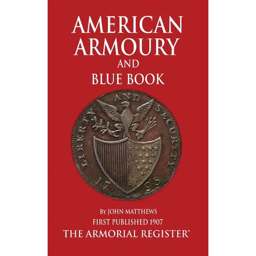 Mathews' American Armoury and Blue Book