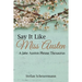 Say It Like Miss Austen: A Jane Austen Phrase Thesaurus