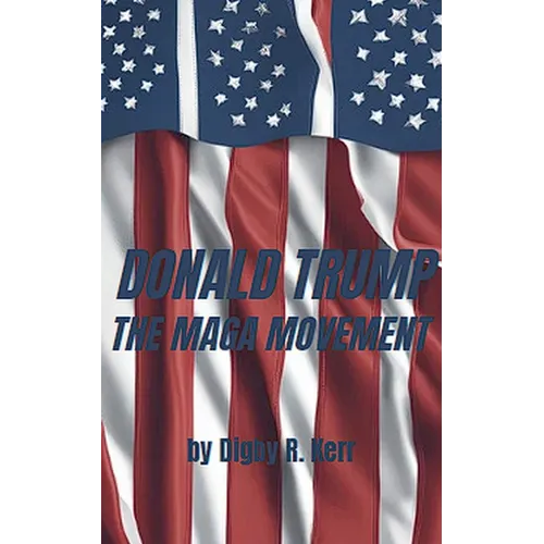 Donald Trump and the Maga Movement
