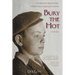 Bury the Hot: A childhood lost hiding from Hitler. A lifetime intent on escaping the memories. A true story.