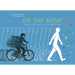 On the Move: Things in Motion on Earth and Beyond