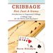 Cribbage - Not Just a Game: Introduction to Organized Cribbage - Cribbage Tips for the Novice and the Expert