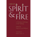 Spirit and Fire: A Thematic Anthology of His Writings