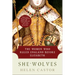 She-Wolves: The Women Who Ruled England Before Elizabeth