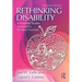 Rethinking Disability: A Disability Studies Approach to Inclusive Practices