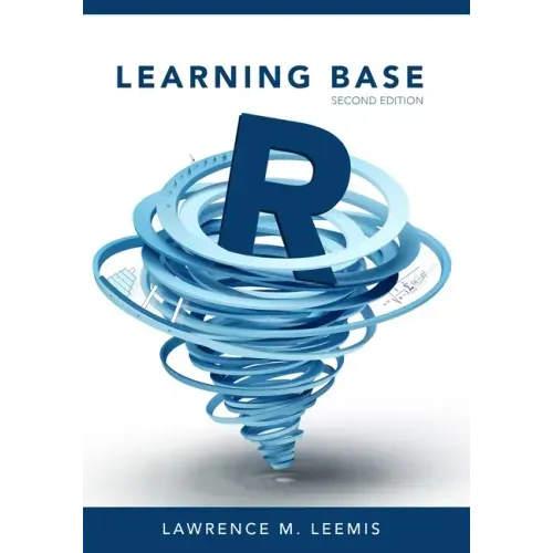 Learning Base R, Second Edition