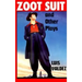 Zoot Suit and Other Plays