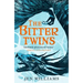 The Bitter Twins (the Winnowing Flame Trilogy 2)