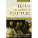 Jesus According to Scripture: Restoring the Portrait from the Gospels