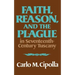 Faith, Reason, and the Plague in Seventeenth Century Tuscany