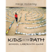 Kids on the Path: School Labyrinth Guide
