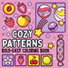 Bold and Easy Cozy Patterns Coloring Book: 51 Large and Easy Designs Featuring Adorable Patterns for Seniors and Kids