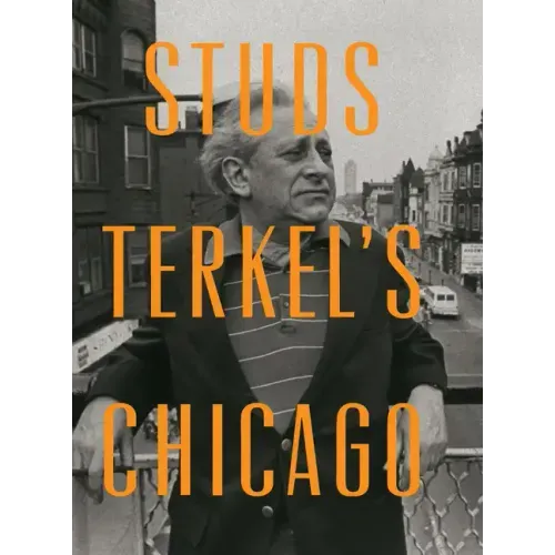 Studs Terkel's Chicago