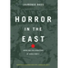Horror in the East: Japan and the Atrocities of World War 2