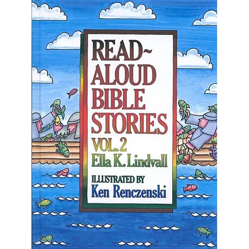 Read Aloud Bible Stories Volume 2: Volume 2